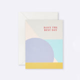 Greeting card with mauve circle and Have the Best Day message