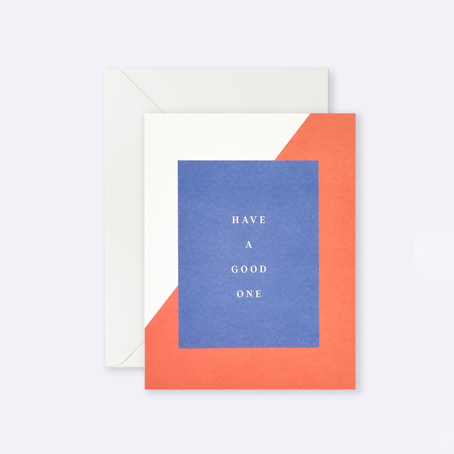 Greeting card featuring blue and red Have a Good One message